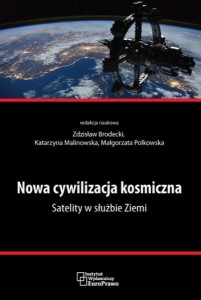 Nowa cywilizacja kosmiczna. Satelity w służbie Ziemi.