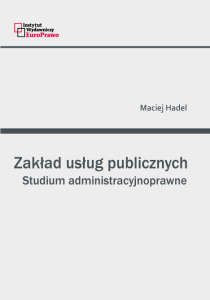 Zakład usług publicznych. Studium administracyjnoprawne