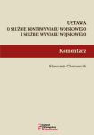 Ustawa o służbie kontrwywiadu wojskowego i służbie wywiadu wojskowego. Komentarz.