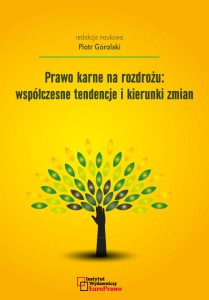 Prawo karne na rozdrożu: współczesne tendencje i kierunki zmian